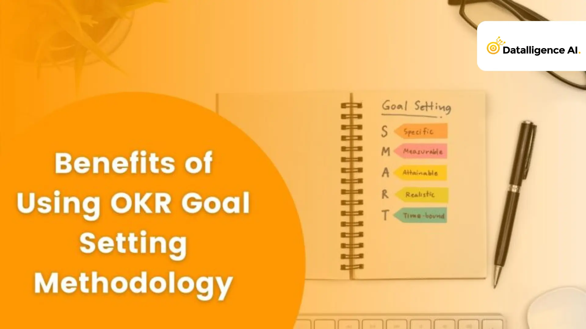Benefits of Using OKR Goal Setting Methodology
