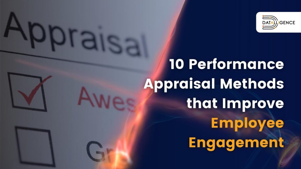 10 Performance Appraisal Methods that Improve Employee Engagement
