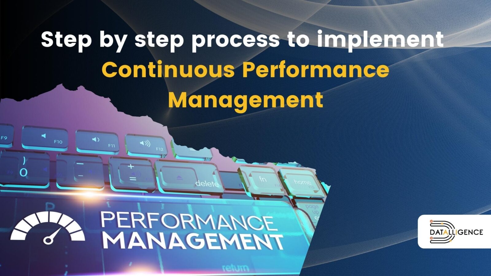 Step by step process to implement Continuous Performance Management