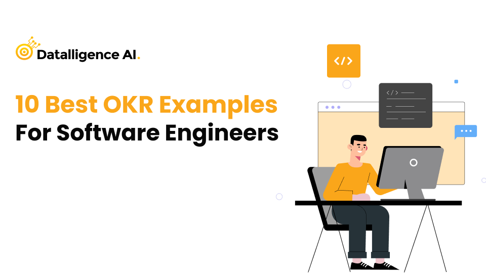 10 Best OKR Examples for Software Engineers-Datalligence AI OKR Software
