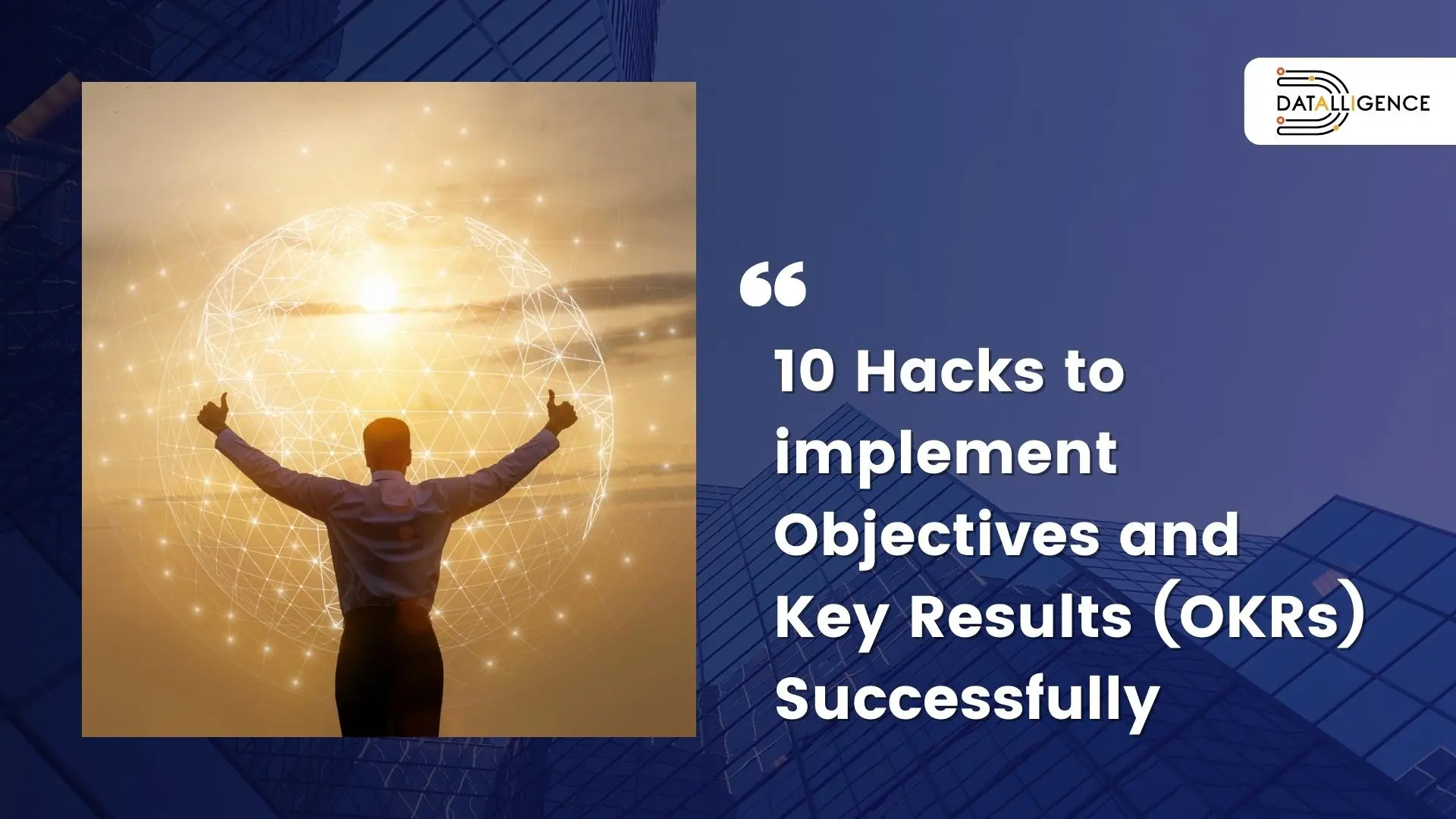 How to Implement Objectives and Key Results (OKRs) Sucessfully